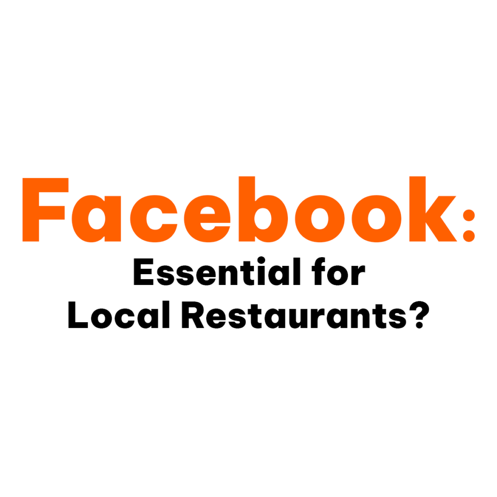 Facebook: Essential for Local Restaurants