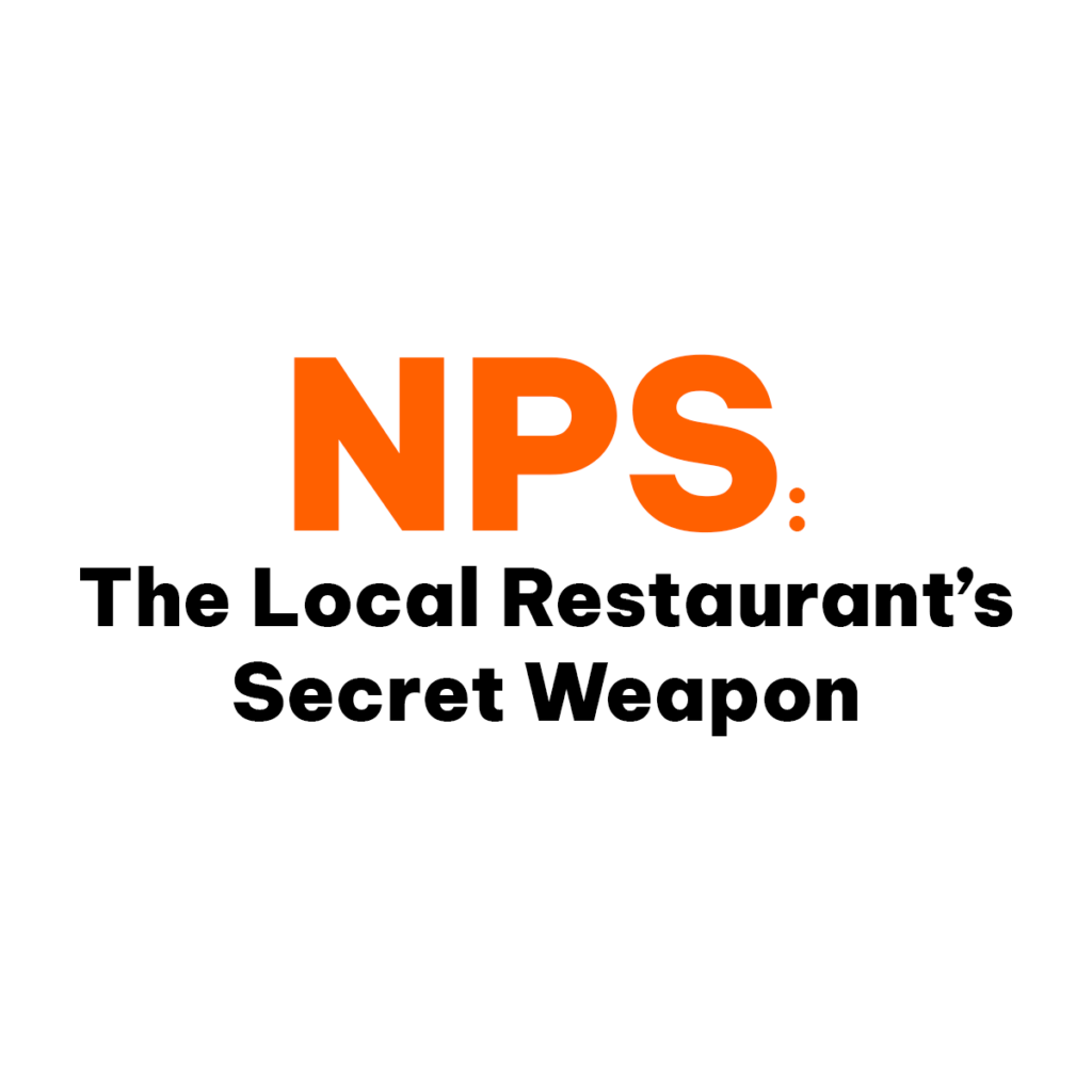 NPS: Net Promoter Score is the Local Restaurant's Secret Weapon